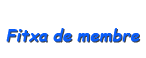 Fitxa de membre